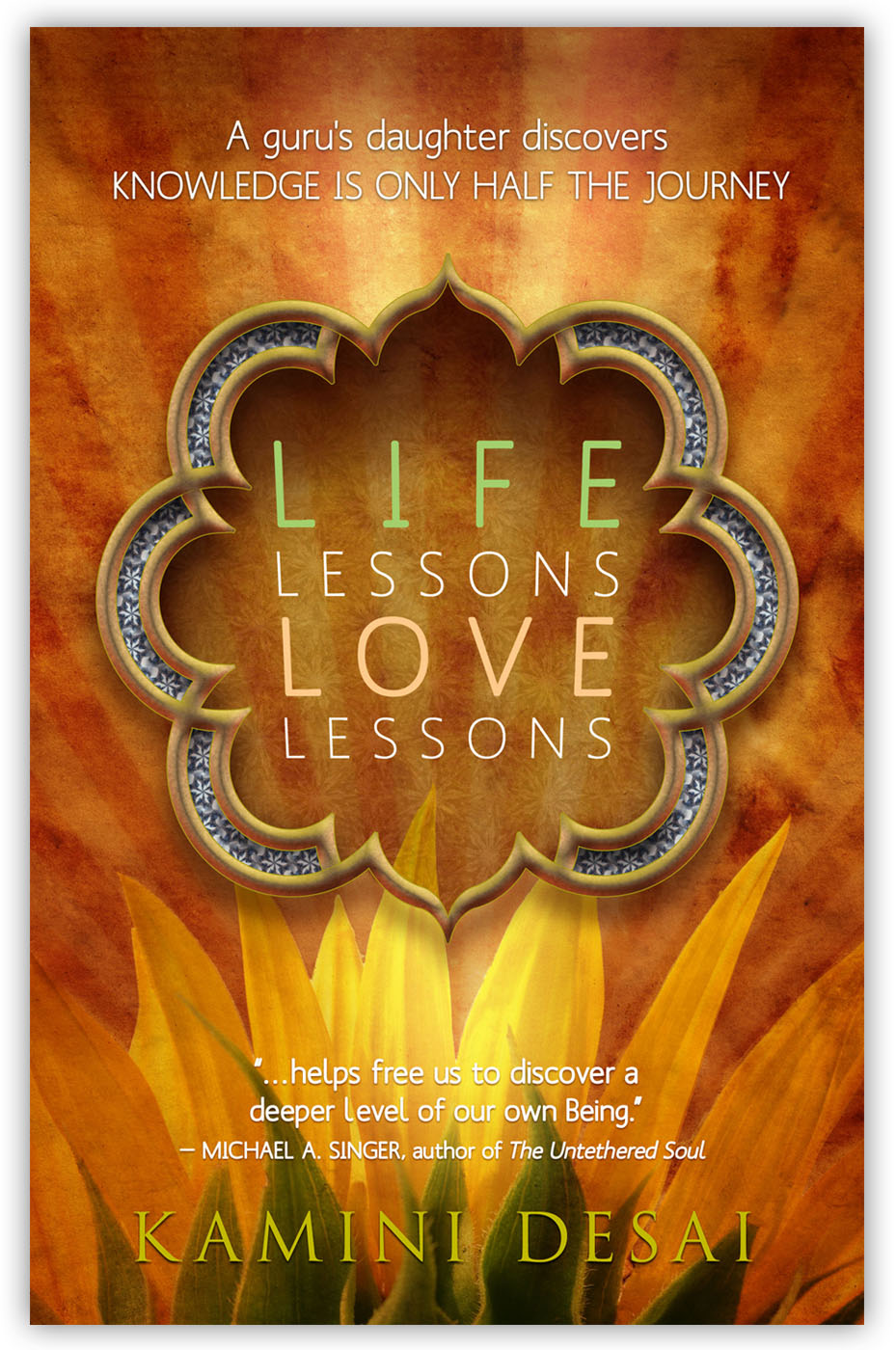 Life Lessons Love Lessons by Kamini Desai