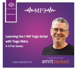 Learning the I AM Yoga Script with Yoga Nidra - Chandrakant